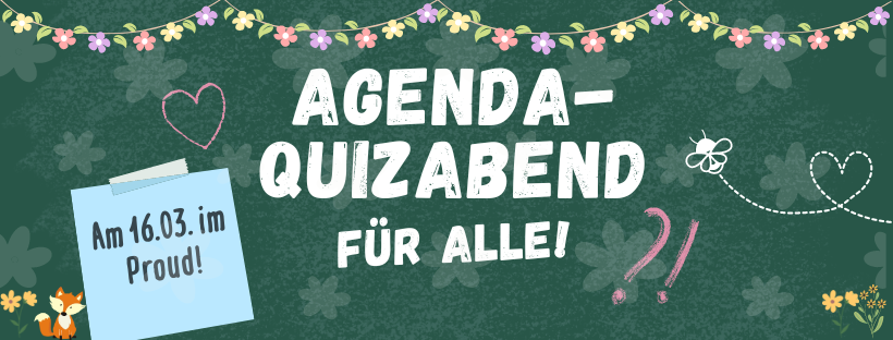 Agenda-Quiz - Fair Quizzen für Alle!
