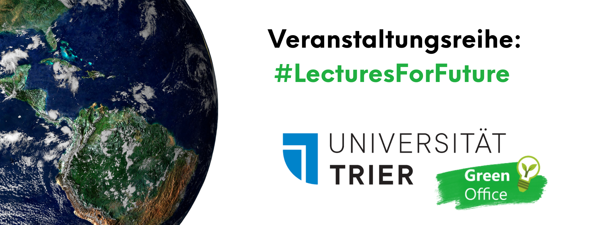 Veranstaltungsreihe: #LecutresForFuture Universität Trier Green Office