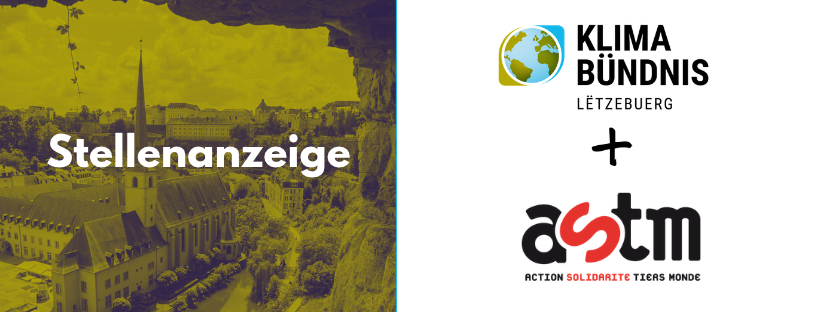 Stellenanzeige Klima-Bündnis Lëtzebuerg + ASTM
